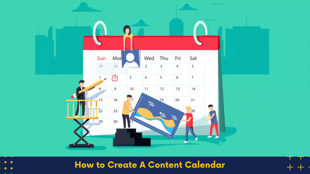 How to Create a Content Calendar: Learn Your Content in 5 Easy Steps